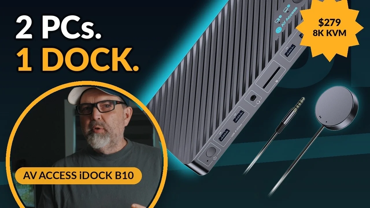 AV Access iDock B10 8K KVM dock review for Mac and PC